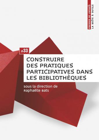 Product Image: Construire des pratiques participatives dans les bibliothèques