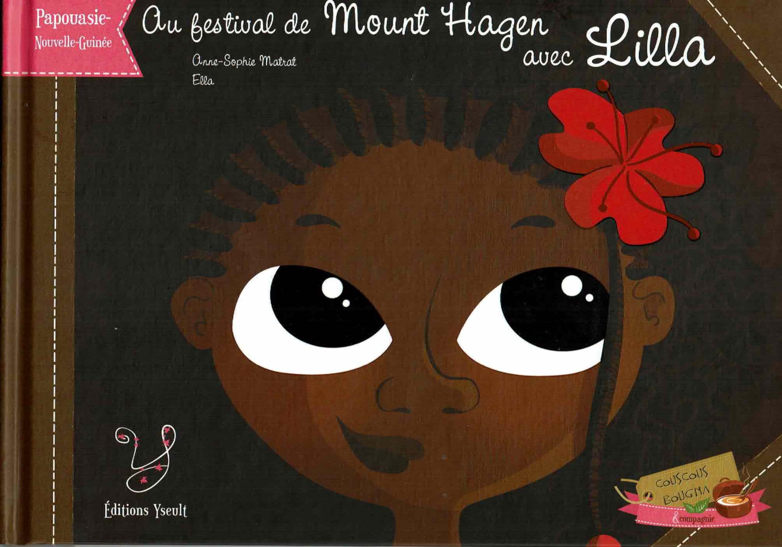 Au festival de Mount Hagen avec Lilla Children's books