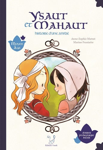Ysaut et Mahaut : histoire d'une amitié book