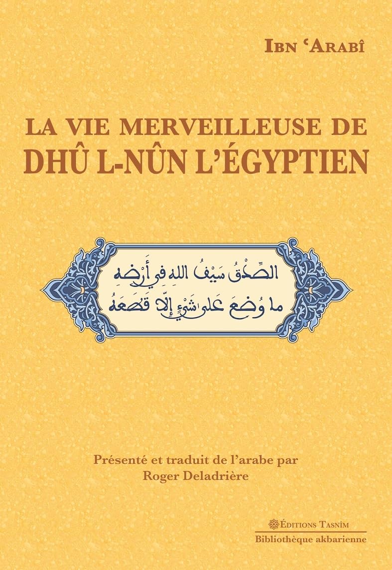 La Vie merveilleuse de Dhû-l-Nûn l'Égyptien book