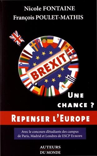 Brexit : une chance ? : repenser l'Europe book
