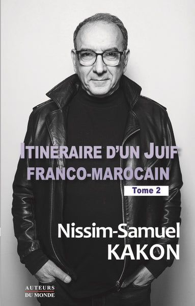 Itinéraire d'un Juif franco-marocain. Vol. 2 book