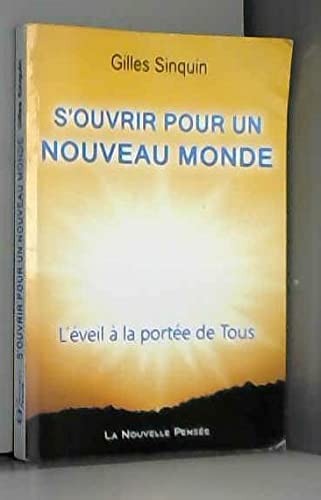S'ouvrir pour un Nouveau Monde : L'éveil à la portée de tous book