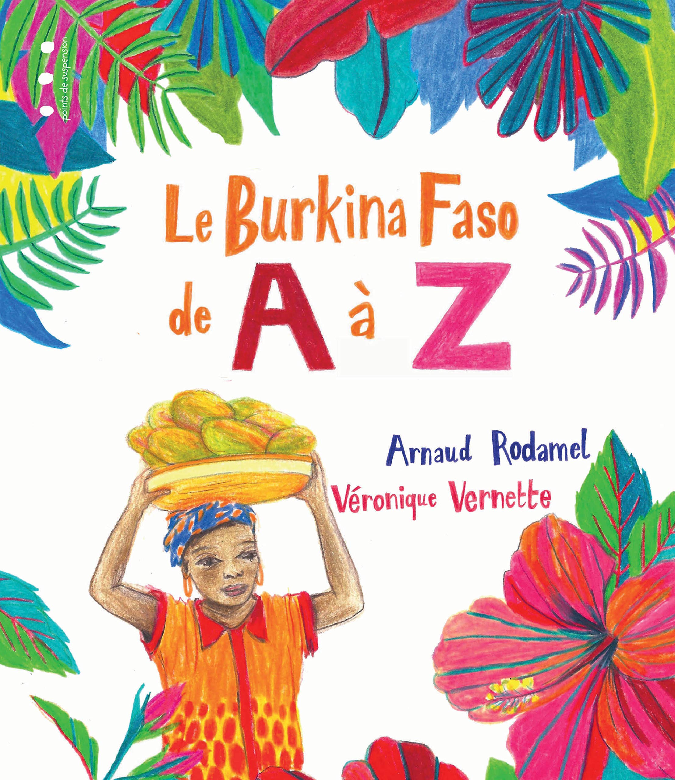 Le Burkina Faso de A à Z book