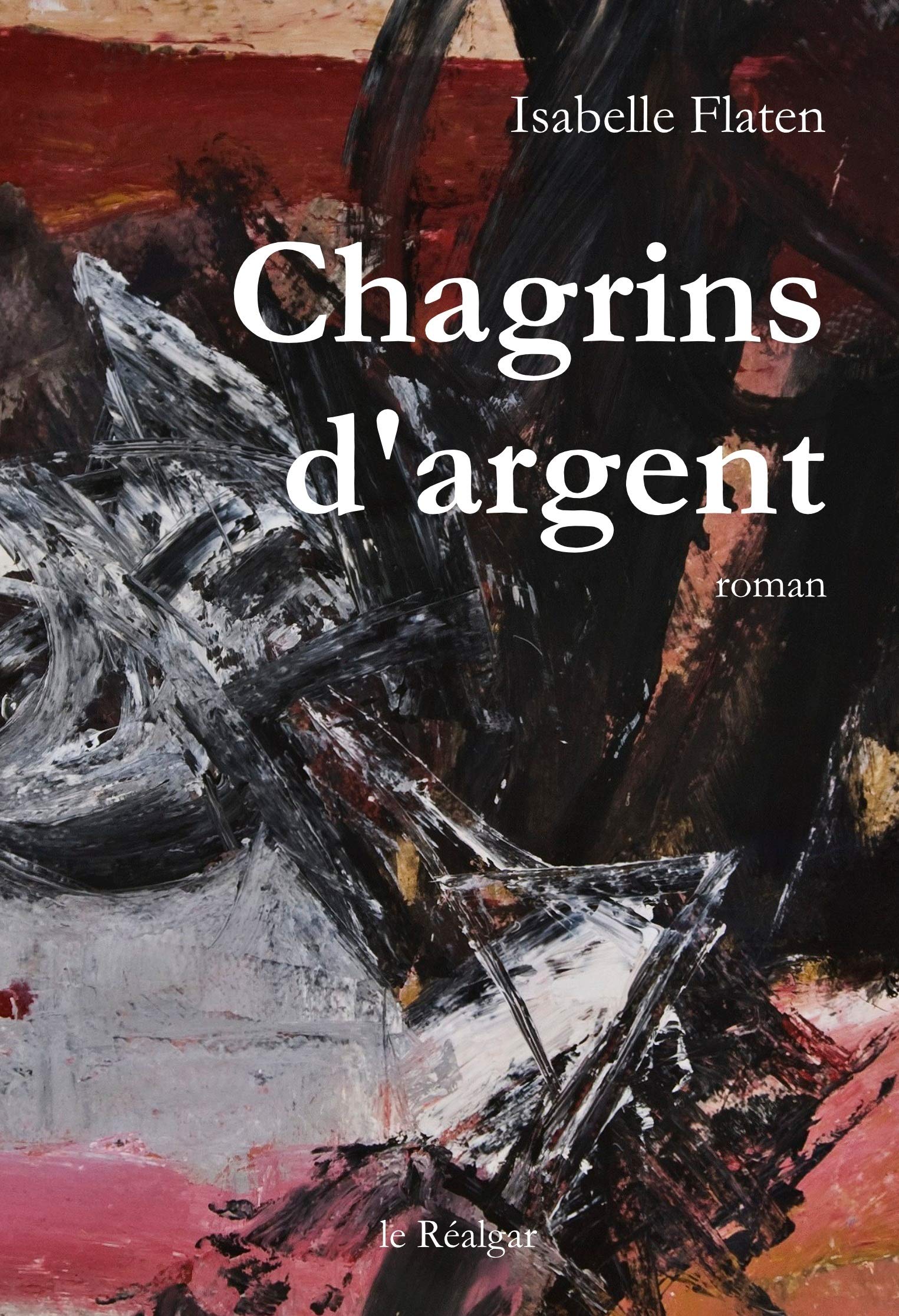 Chagrins D'Argent - Roman Contemporary literature