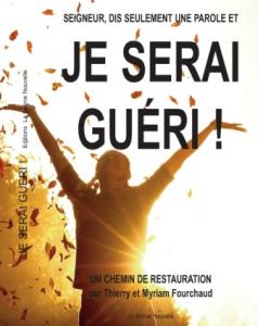 Seigneur, dis seulement une parole et je serai guéri ! : un chemin de restauration Religion & Esotericism