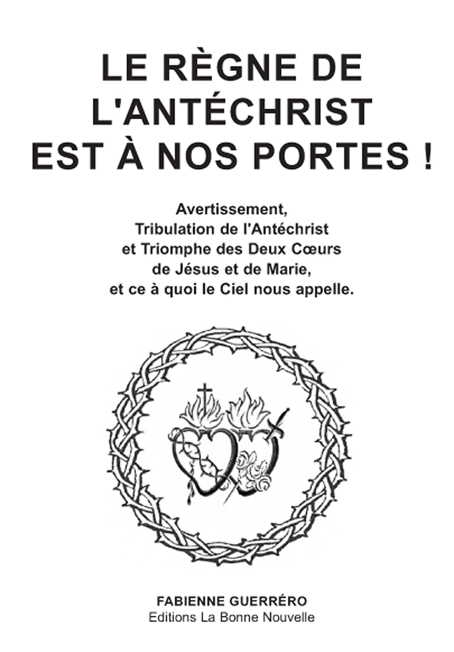 Le règne de l'Antéchist est à nos portes ! book