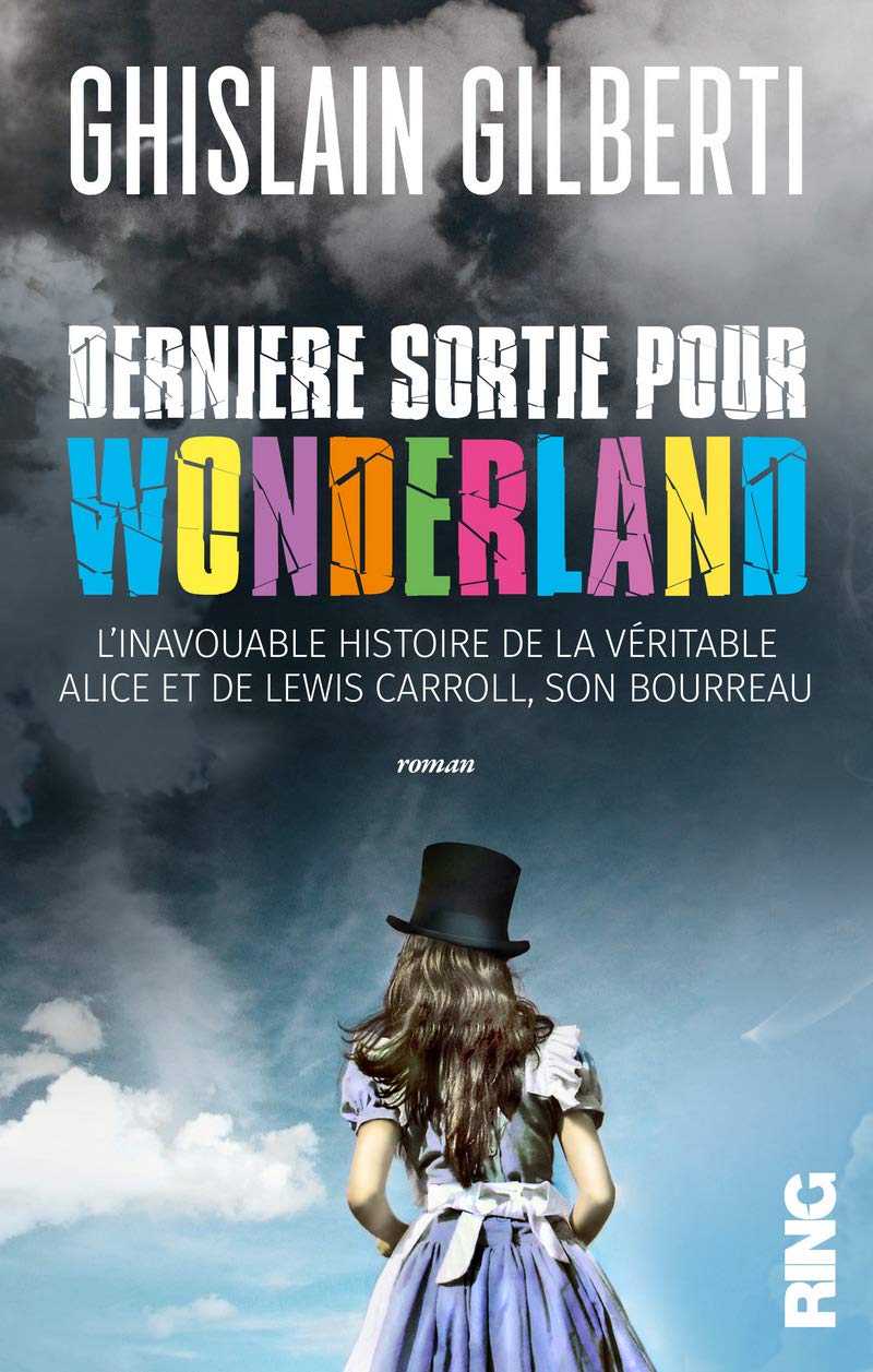 Dernière sortie pour Wonderland - L'inavouable histoire de la véritable Alice et de Lewis Carroll, Crime & Thrillers