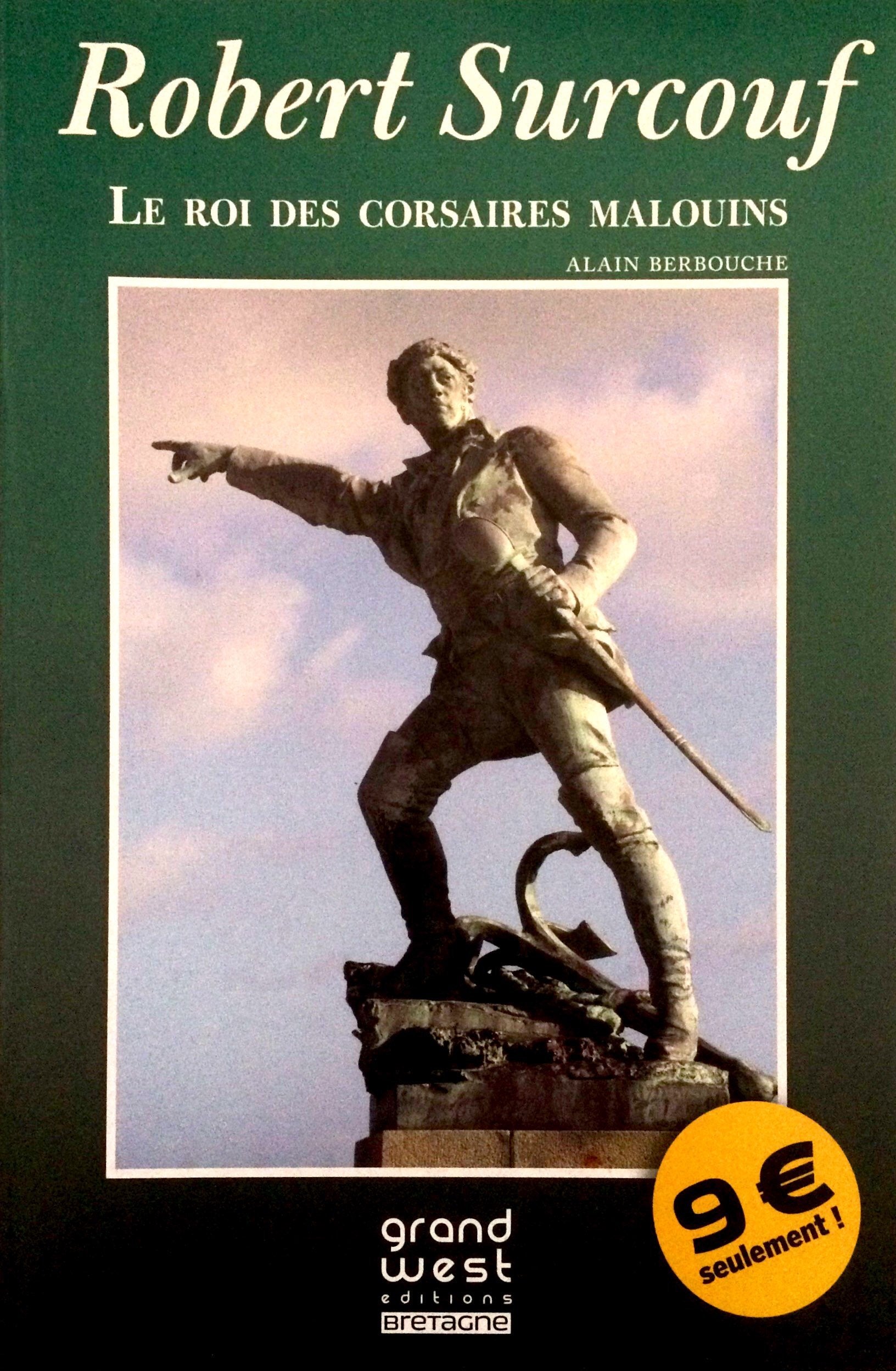 ROBERT SURCOUF, LE ROI DES CORSAIRES MALOUINS book