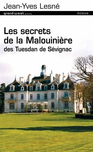 Les secrets de la Malouinière des Tuesdan de Sévignac. Vol. 1 book