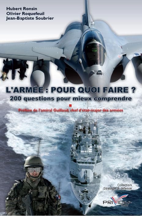 L'ARMEE, POUR QUOI FAIRE ? : 200 QUESTIONS POUR MIEUX COMPRENDRE Social Sciences