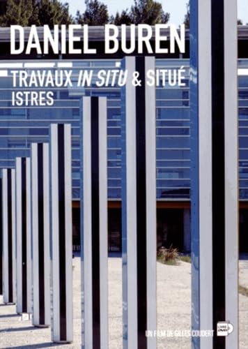 Daniel Buren: Travaux in situ & situé, Istres book
