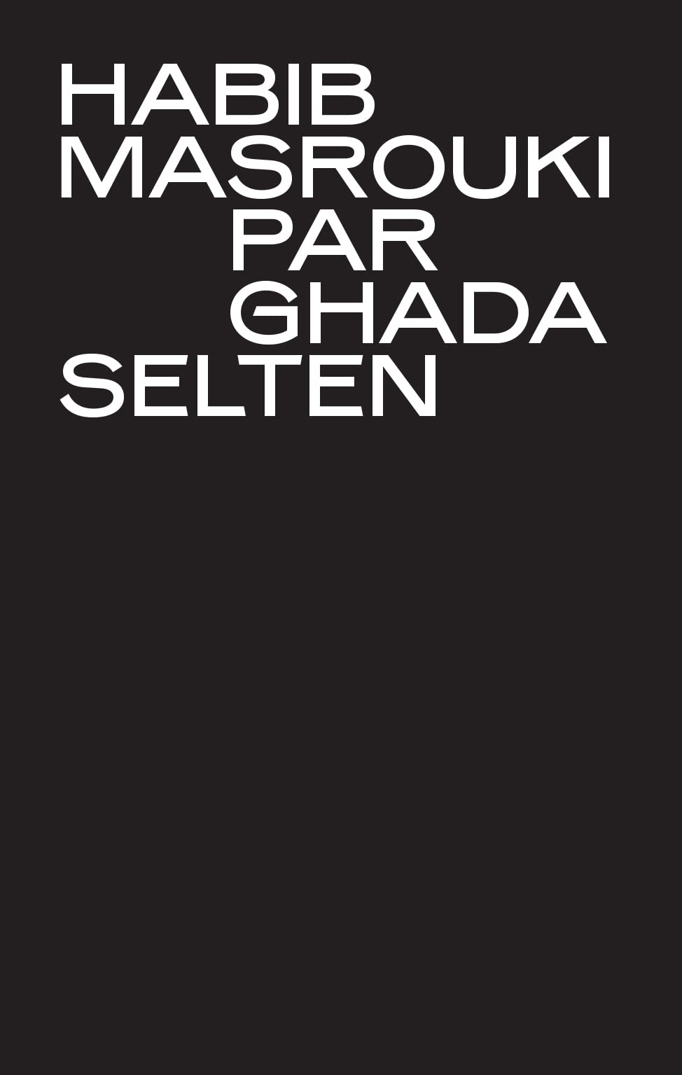 Habib Masrouki par Ghada Selten Film, Art & Culture