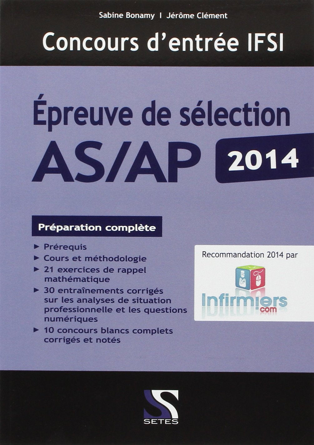 Concours infirmier Epreuve de sélection AS/AP 2014: Concours d'entrée IFSI Non-fiction