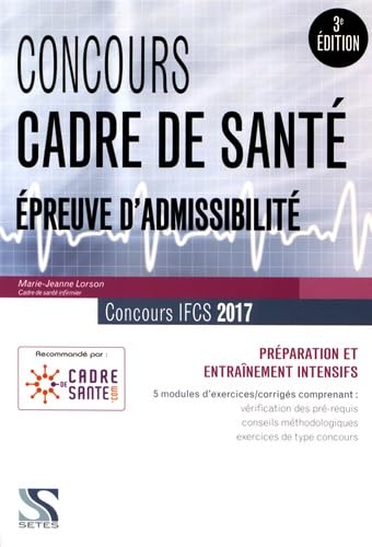 Concours cadre de santé 2017 Epreuve d'admissibilité: Exercices inédits d'entraînement à l'épreuve d'admissibilité Books