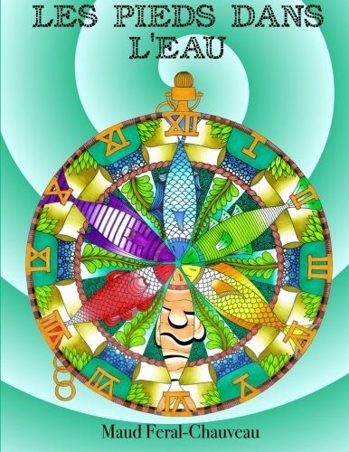 Les pieds dans l'eau: livre de coloriage book