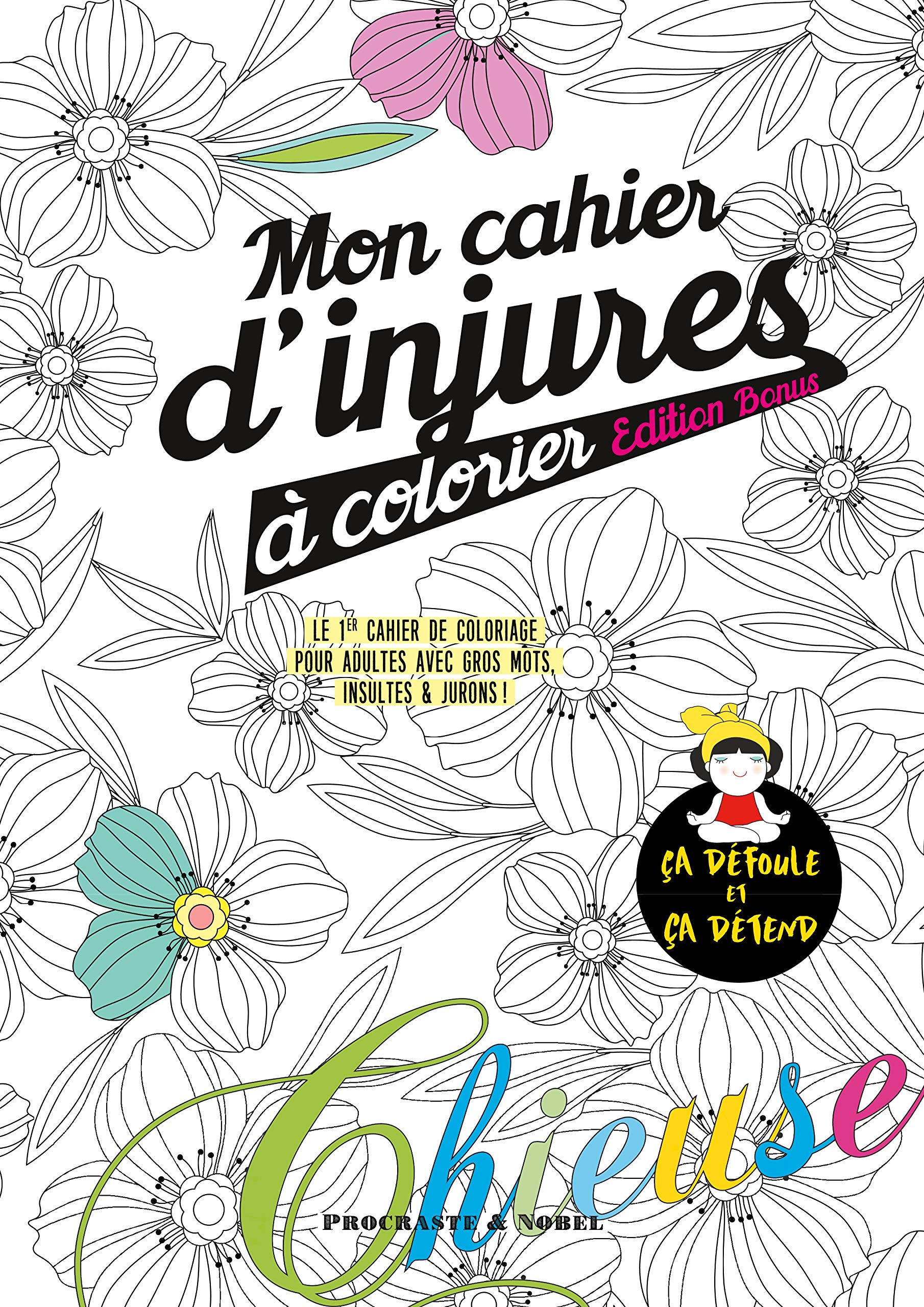 Mon cahier d'injures à colorier édition bonus: Le 1er cahier de coloriage pour adultes avec gros mots, insultes et jurons Lifestyle