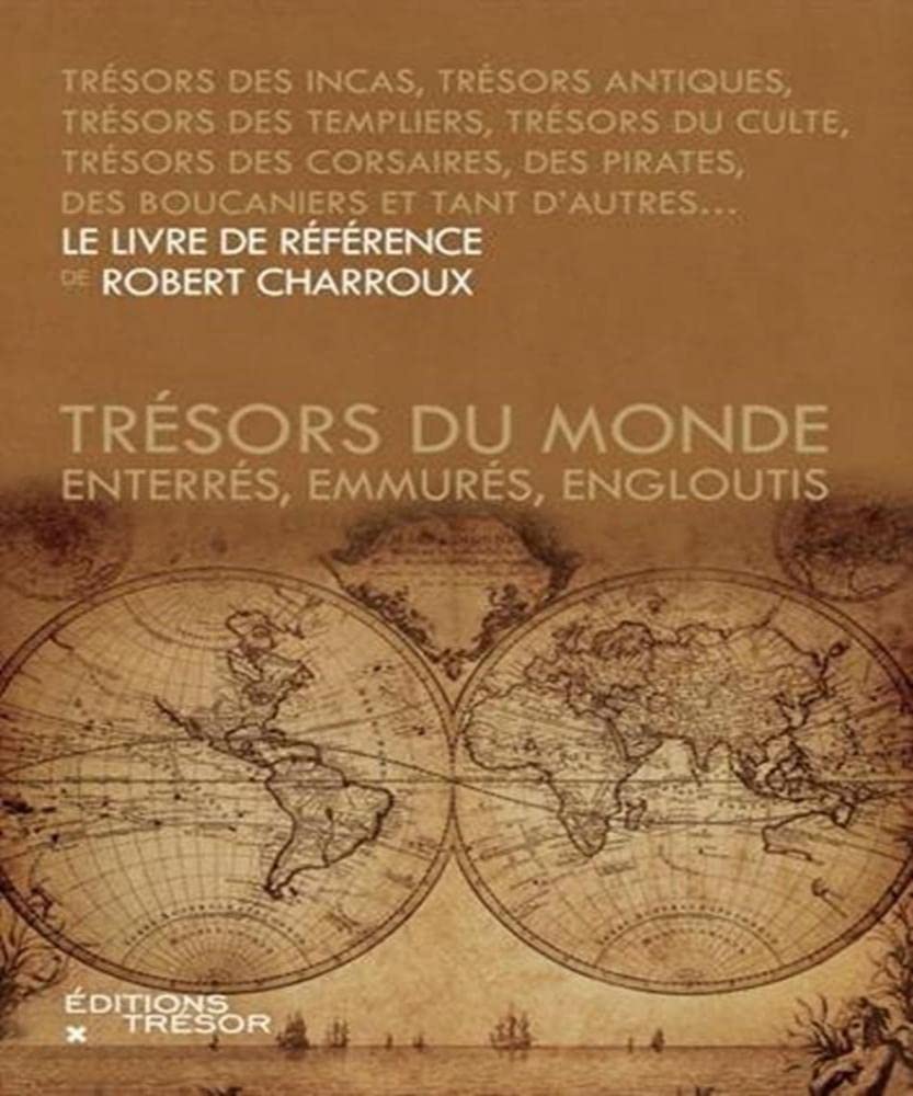 TRÉSORS DU MONDE: Enterrés, emmurés, engloutis Essays & Short Stories