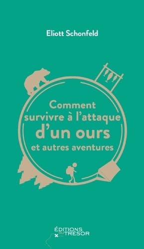Comment survivre à l'attaque d'un ours et autres aventures book