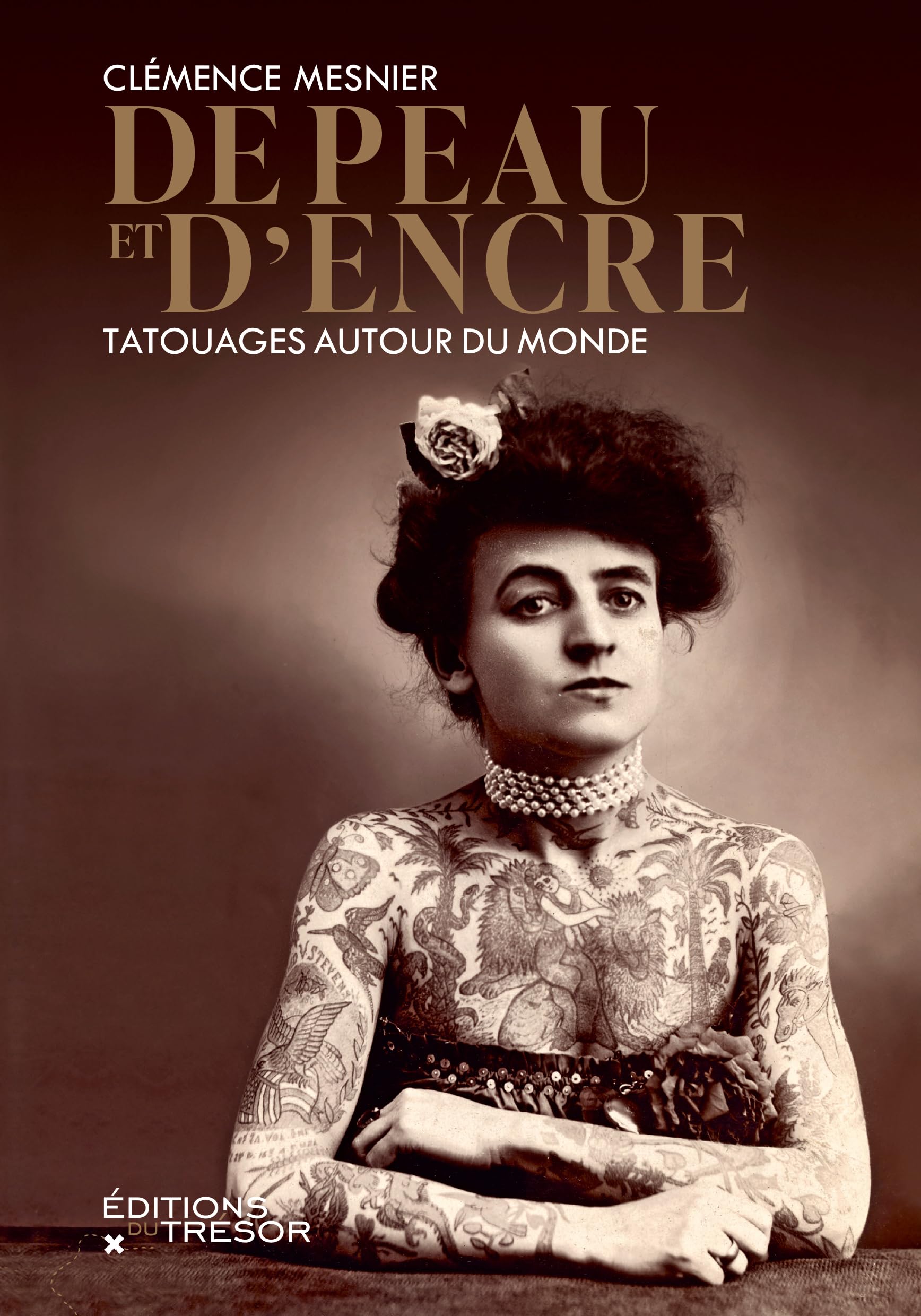 De peau et d'encre: Tatouages autour du monde book