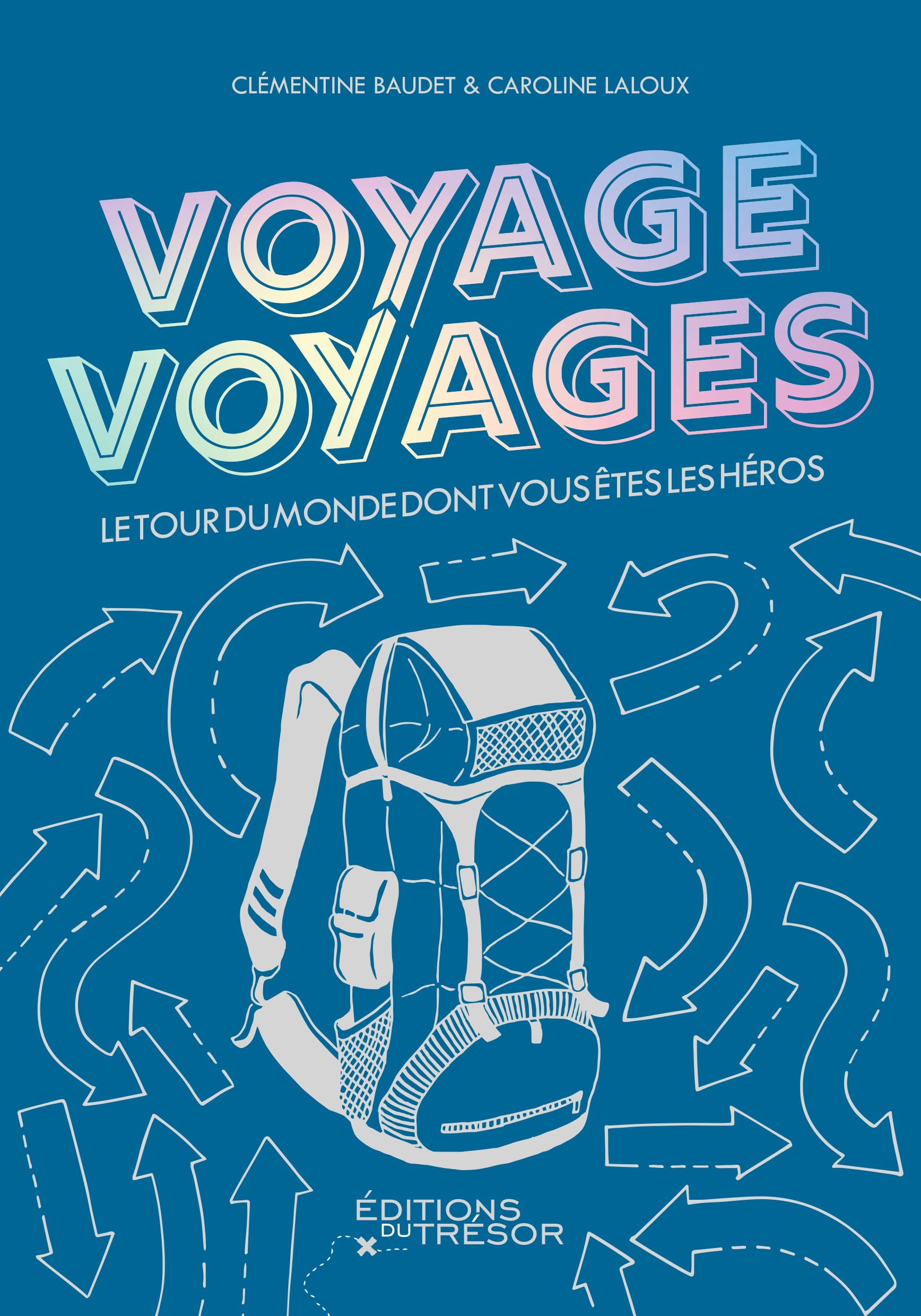 Voyage voyages: Le tour du monde dont vous êtes les héros book