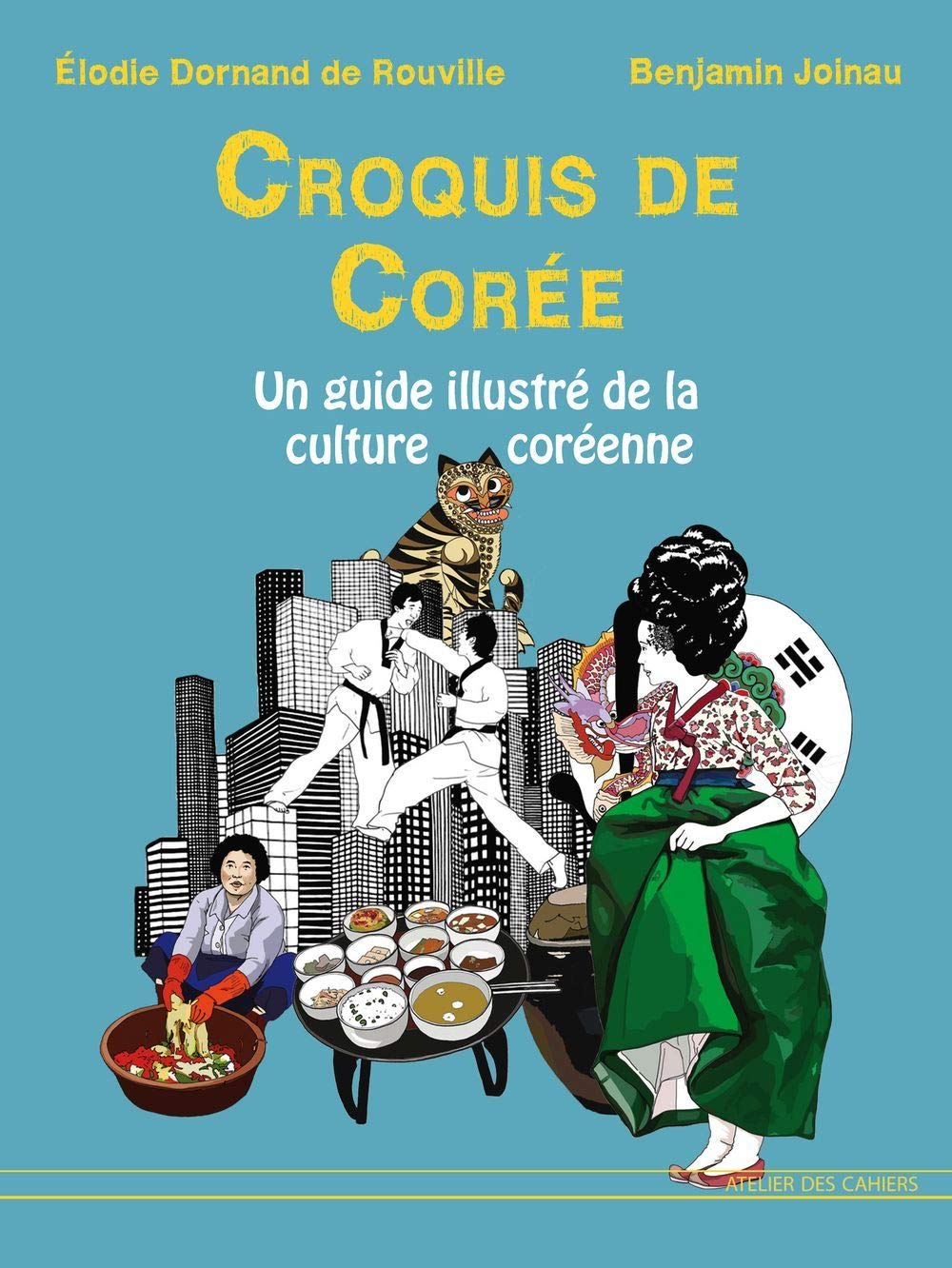 Croquis de Corée: Un guide illustré de la culture coréenne Leisure, Home & Garden