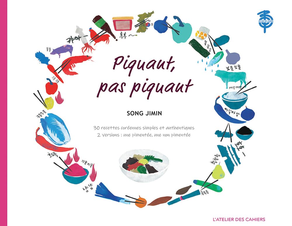 Piquant pas piquant - 30 recettes coréennes simples et authentiques book