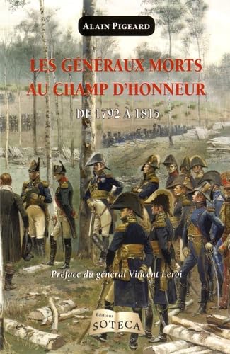 LES GENERAUX MORTS AU CHAMP D'HONNEUR PD: De 1792 à 1815 Politics & History