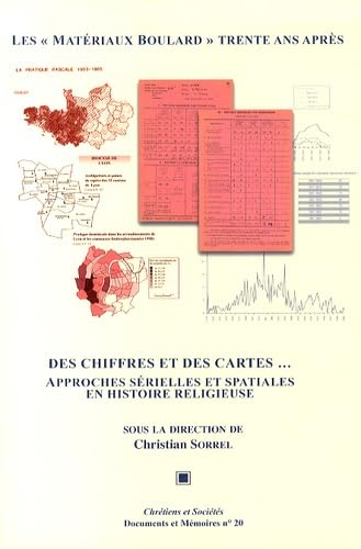 Les "Matériaux Boulard" trente ans après: Des chiffres et des cartes... Approches sérielles et spatiales en histoire religieuse book