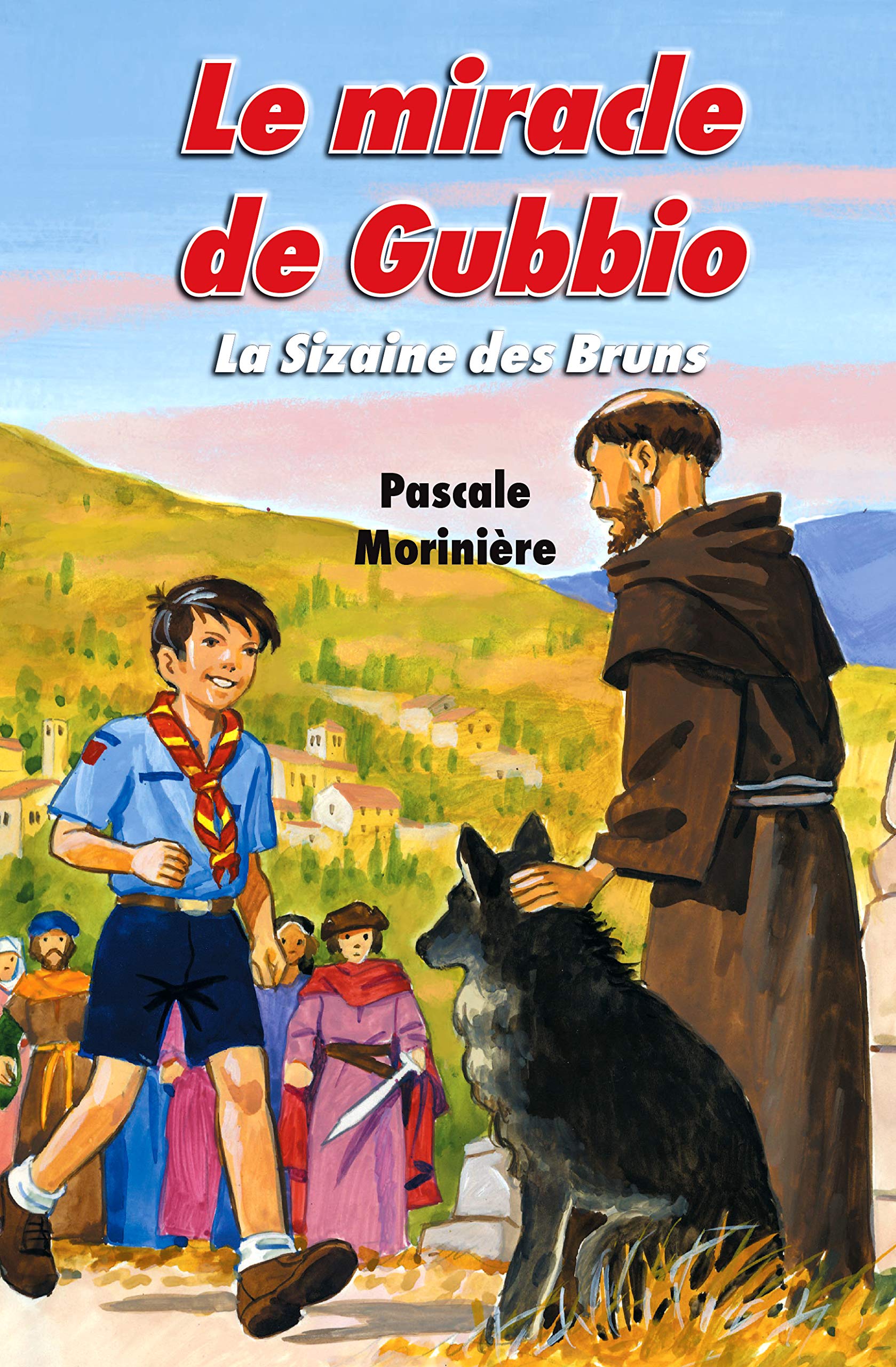 Le miracle de Gubbio (La Sizaine des Bruns 4) Novels & Short Stories