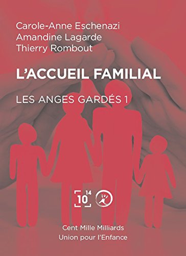 Les Anges Gardés 1 - L'accueil familial book
