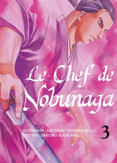 Product Image: Le chef de Nobunaga. Vol. 3