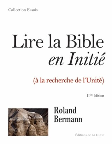 Lire la bible en initié lié: A la recherche de l'unité Books