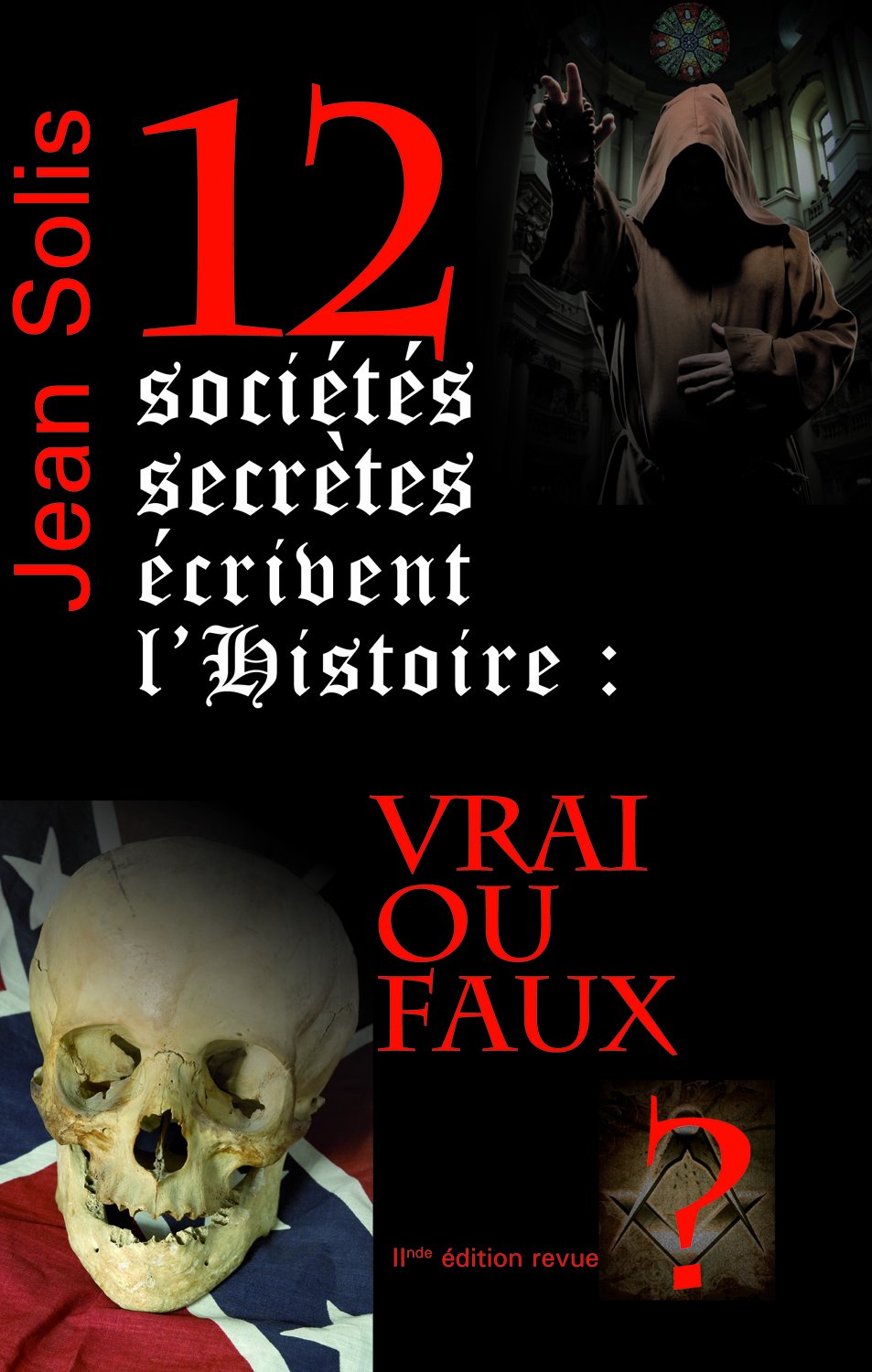 12 sociétés secrètes écrivent l'Histoire : vrai ou faux ? Books