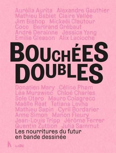 Bouchées Doubles: Les nourritures du futur en bande dessinée book