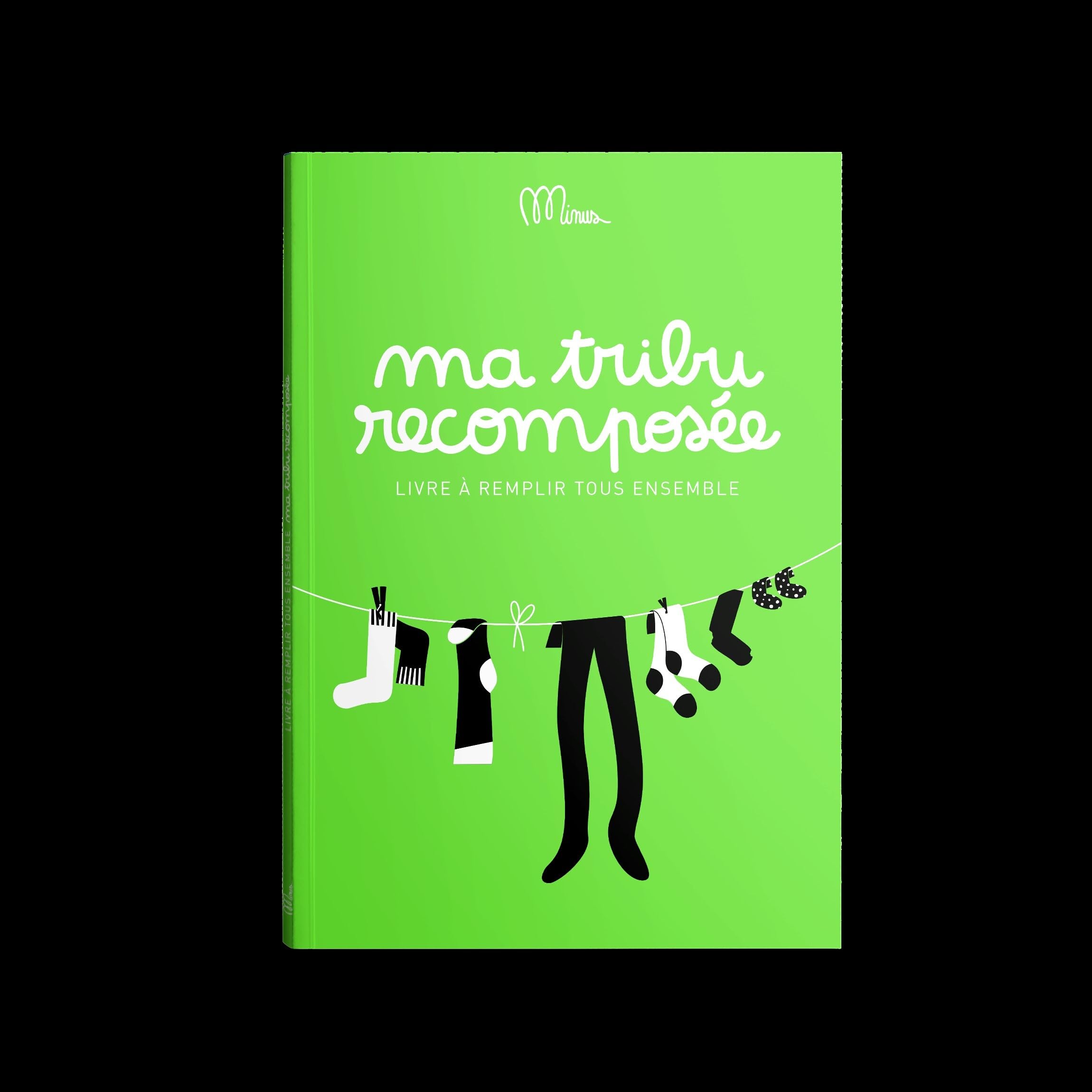 Ma tribu recomposée: Le livre qui fait du lien book
