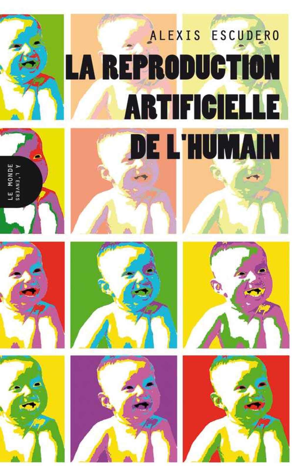 Reproduction artificielle de l'humain (La) Essays & Short Stories