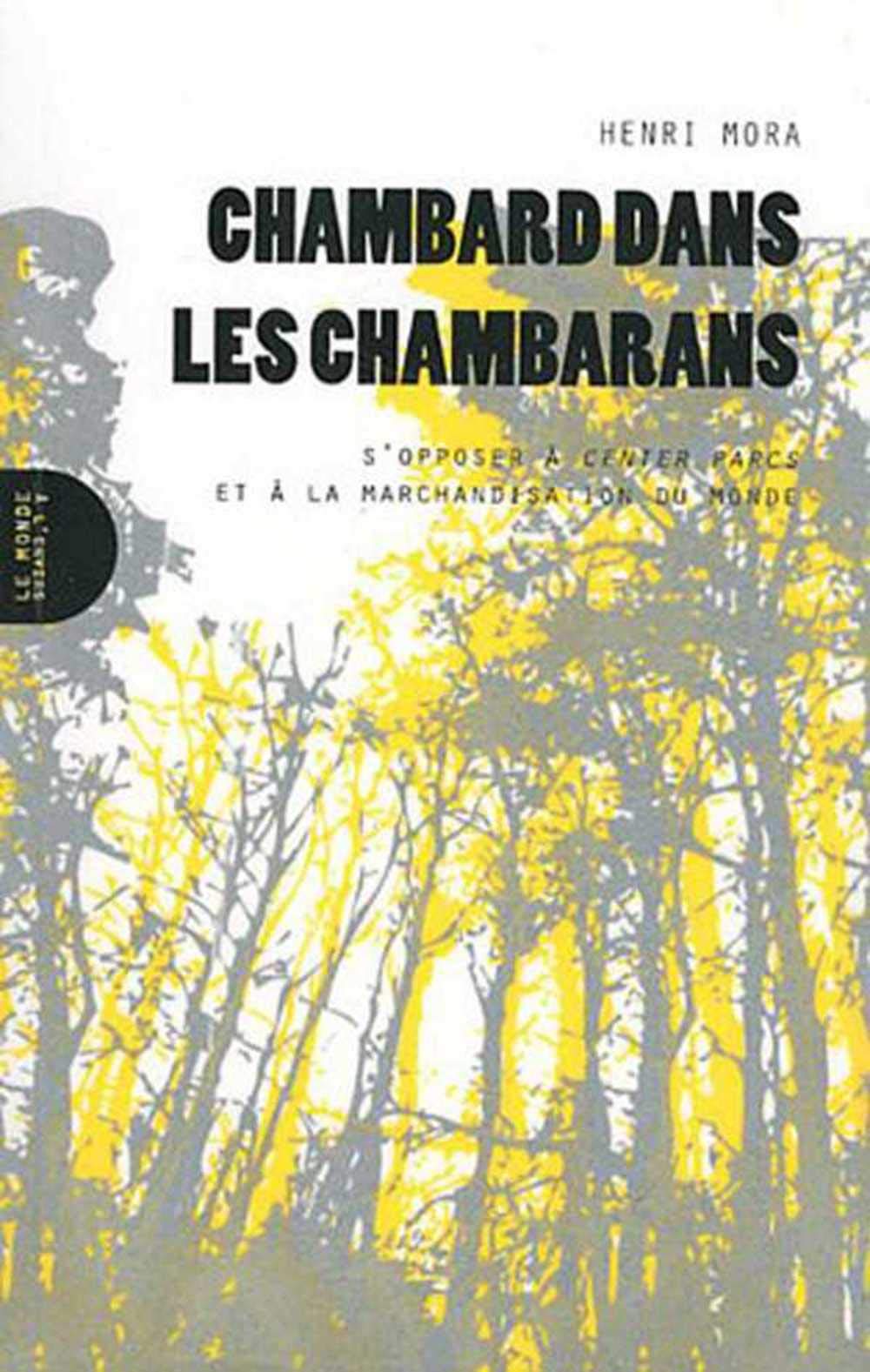 Chambard dans les Chambarans: S'opposer à Center Parcs et à la marchandisation du monde book