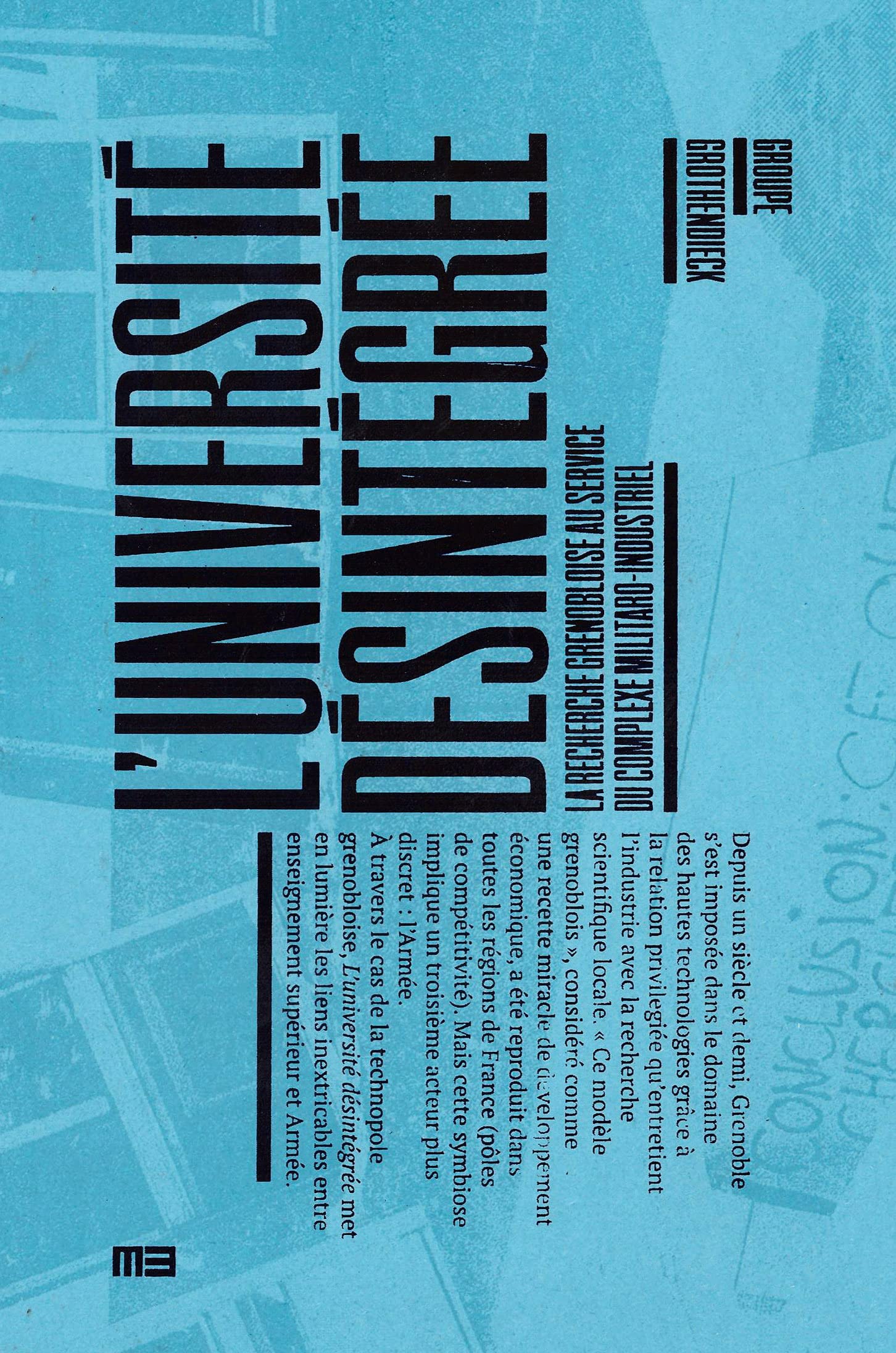 L'Université désintégrée: La recherche grenobloise au service du complexe militaro-industriel book