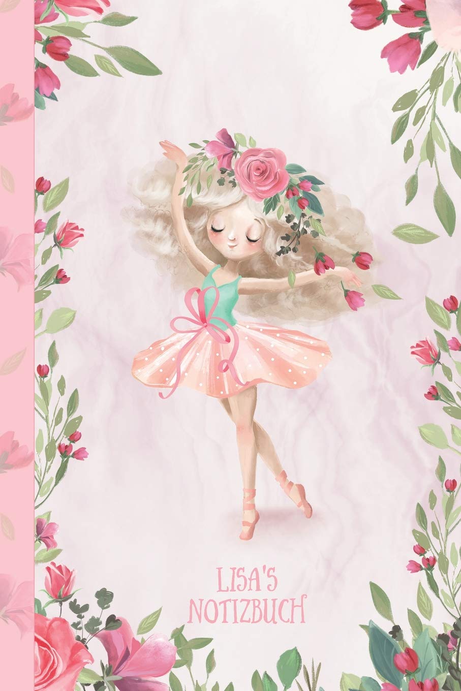 Lisa's Notizbuch: Zauberhafte Ballerina, tanzendes Mädchen Non-fiction