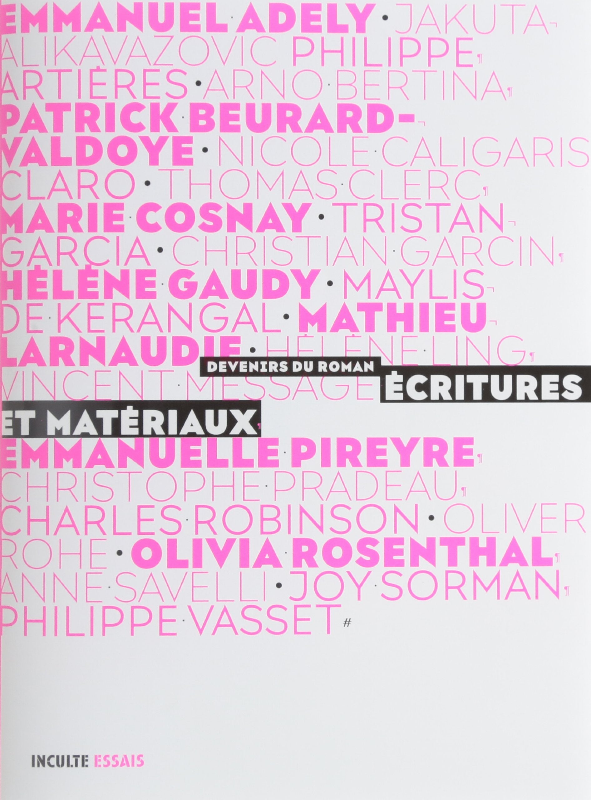 Devenirs du roman: Volume 2, Ecritures et matériaux Books
