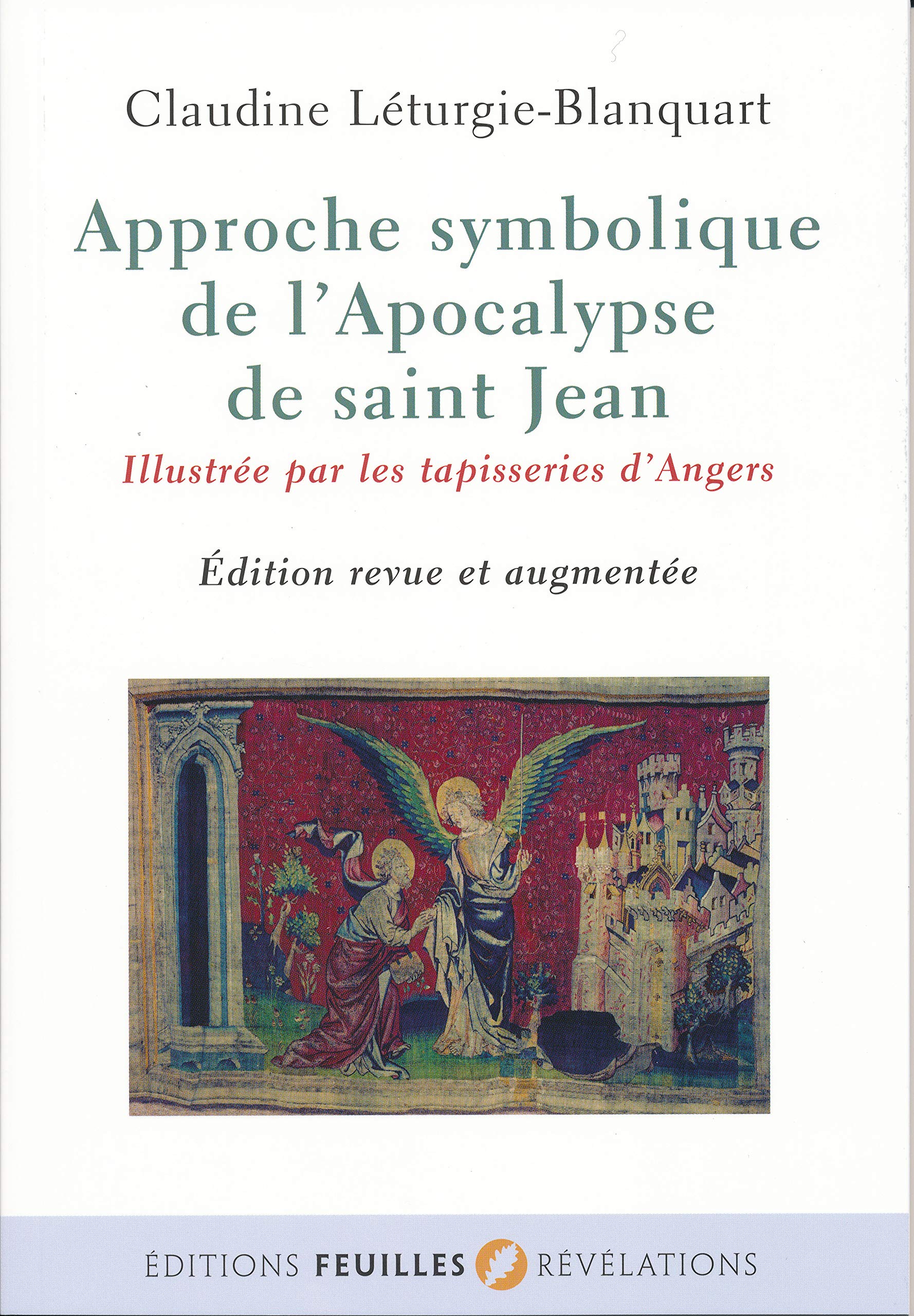 Approche symbolique de l'Apocalypse de saint Jean Religion & Esotericism