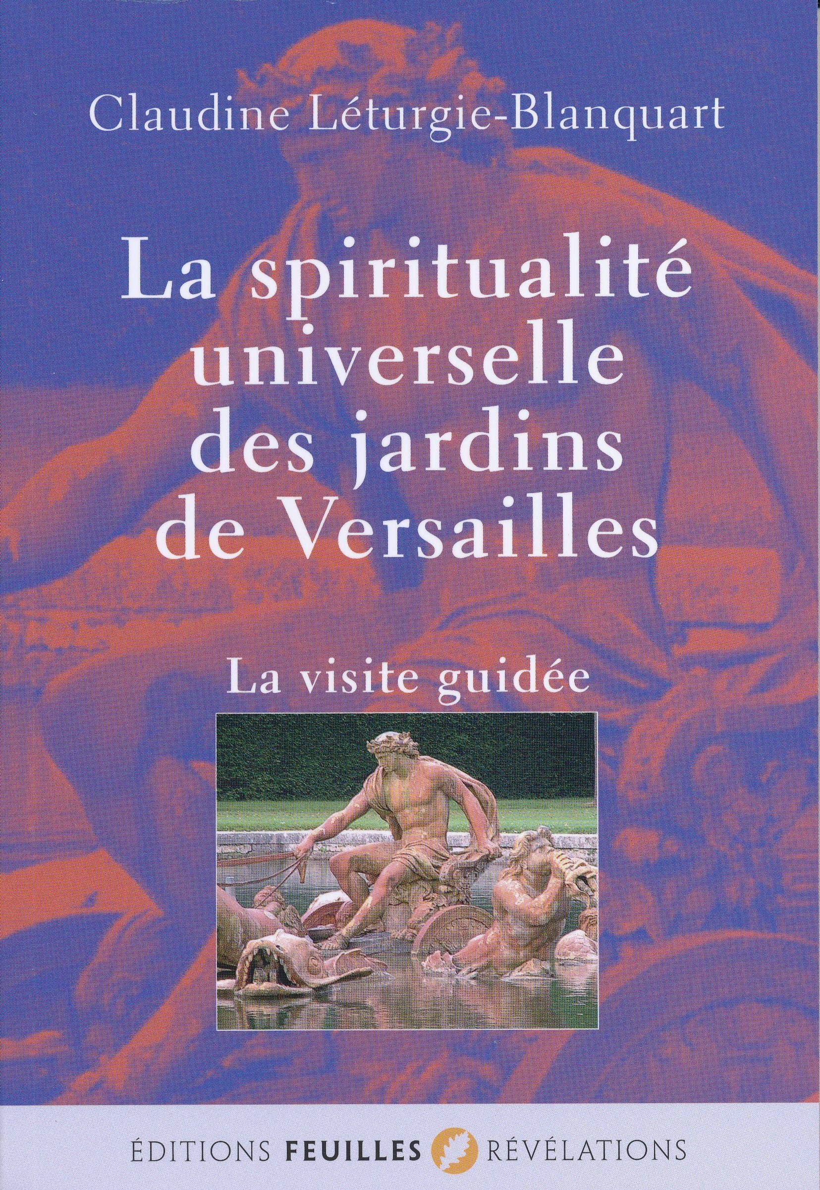 La spiritualité universelle des jardins de Versailles : La visite guidée Religion & Esotericism