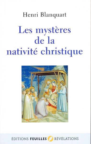 Les mystères de la nativité christique Religion & Esotericism