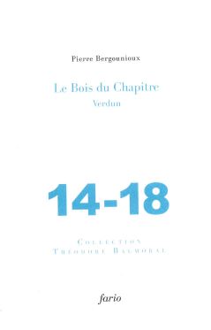 Le bois du Chapitre : Verdun, 14-18 book