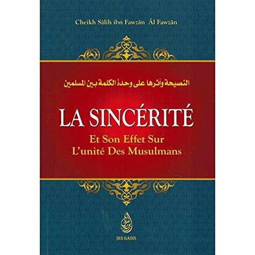 LA SINCÉRITÉ Et Son Effet Sur L'unité Des Musulmans Religion & Esotericism