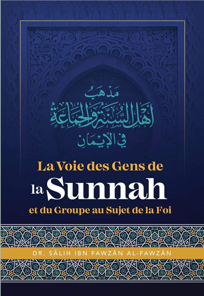 La Voie Des Gens De La Sunnah Et Du Groupe Au Sujet De La Foi book
