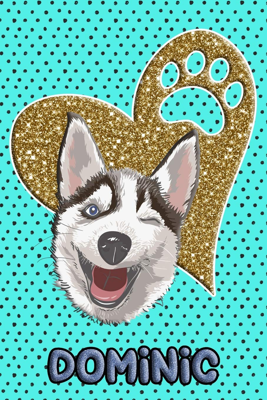 Husky Life Dominic: College Ruled | Composition Book | Diary | Lined Journal | Blue book