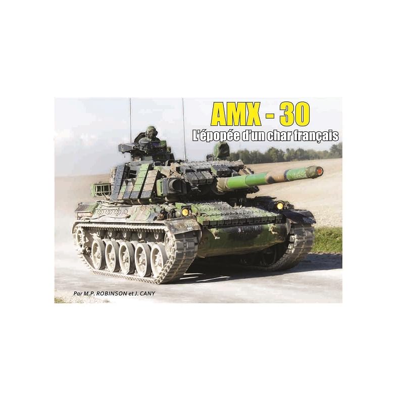 Livre militaire AMX-30, l'épopée d'un char français book