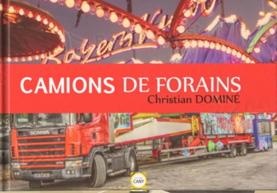 Livre Camion Transport routier: Camions de Forains book